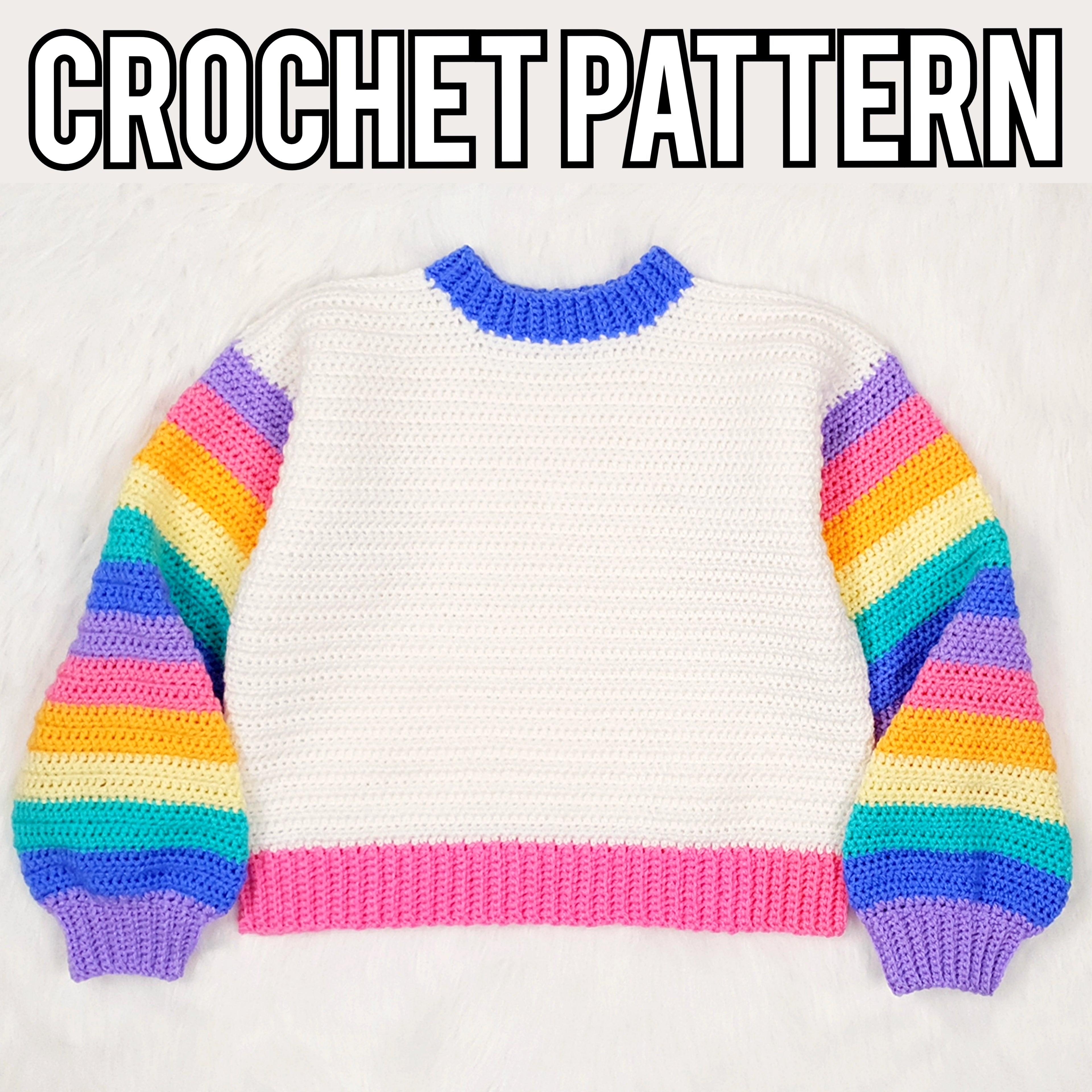 Crochet Pattern: The Rainbow Block Sweater